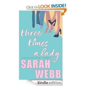 Three Times a Lady Sarah Webb  Kindle Store