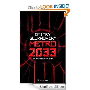 Metro 2033 (Spanish Edition) Glukhovsky Dmitry  Kindle 