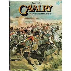  Cavalry/History of Mounted Warfare John Ellis Books