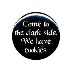  1 Rude/Gothic Come to the Darkside, We Have Cookies 