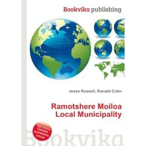 Ramotshere Moiloa Local Municipality Ronald Cohn Jesse Russell 