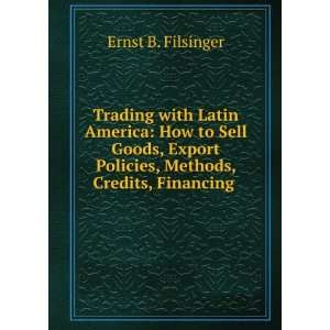  Trading with Latin America How to Sell Goods, Export 