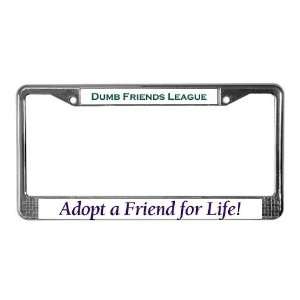  Adopt a friend for life Pets License Plate Frame by 
