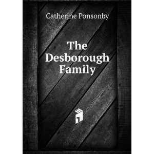  The Desborough Family Catherine Ponsonby Books