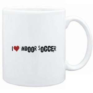  Mug White  Indoor Soccer I LOVE Indoor Soccer URBAN STYLE 