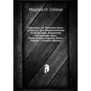   , Cognitio Datur, Volume 1 (French Edition) Magnus O. Celsius Books