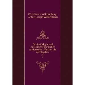   Anton Joseph Weidenbach Christian von Stramburg Books