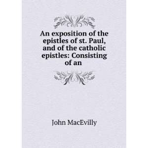 exposition of the epistles of st. Paul, and of the catholic epistles 