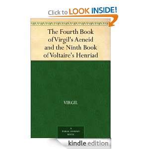 The Fourth Book of Virgils Aeneid and the Ninth Book of Voltaires 
