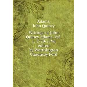    1796. edited by Worthington Chauncey Ford John Quincy Adams Books