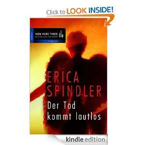 Der Tod kommt lautlos (German Edition) Erica Spindler, Margret 