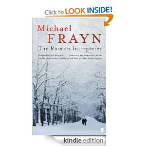 The Russian Interpreter Michael Frayn  Kindle Store