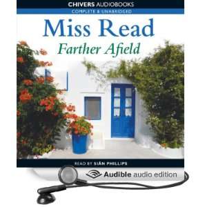  Farther Afield (Audible Audio Edition) Miss Read, Sian 