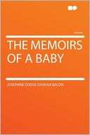 The Memoirs of a Baby Josephine Dodge Daskam Bacon