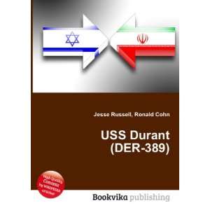  USS Durant (DER 389) Ronald Cohn Jesse Russell Books