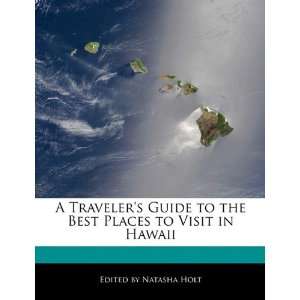   Best Places to Visit in Hawaii (9781113614797) Natasha Holt Books