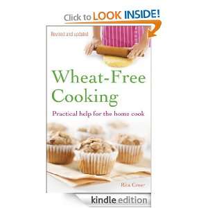 Wheat Free Cooking Practical Help for the Home Cook Rita Greer 