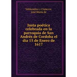   de 1617 JosÃ© MarÃ­a de Valdenebro y Cisneros  Books