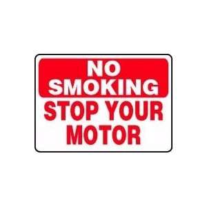  NO SMOKING STOP YOUR MOTOR 10 x 14 Aluminum Sign