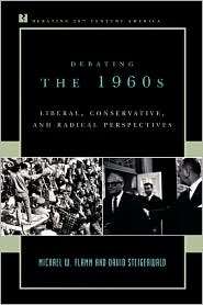 Debating The 1960s, (074252213X), Michael W. Flamm, Textbooks   Barnes 