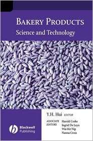 Bakery Products, (0813801877), Y. H. Hui PhD, Textbooks   Barnes 