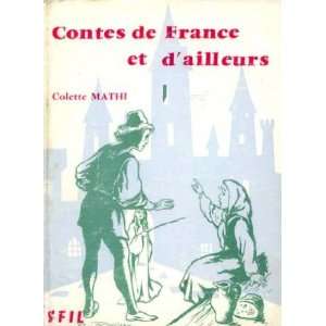 Contes de France et dailleurs Mathi Colette  Books