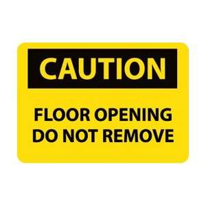 C495PB   Caution, Floor Opening Do Not Remove, 10 X 14, Pressure 