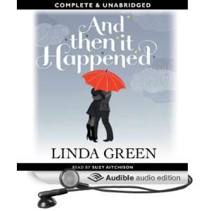   Happened (Audible Audio Edition) Linda Green, Suzie Aitcheson Books