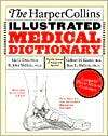 HarperCollins Illustrated Medical Dictionary, 4th Edition The 