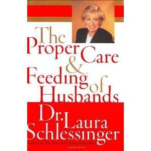   Care and Feeding of Husbands By Laura Schlessinger n/a and n/a Books