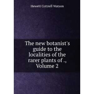   the Rarer Plants of Britain, Volume 2 Hewett Cottrell Watson Books