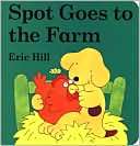 Spot Goes to the Farm Board Eric Hill