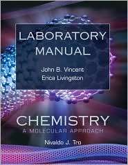 Laboratory Manual for Chemistry A Molecular Approach, (0136006965 