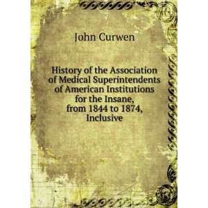   for the Insane, from 1844 to 1874, Inclusive John Curwen Books