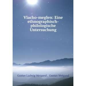   Untersuchung Gustav Weigand Gustav Ludwig Weigand  Books