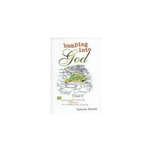 BUMPING INTO GOD BY DOMINIC GRASSI (1999) Catholicgiftstore