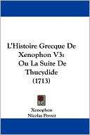 Histoire Grecque de Xenophon V3 Ou La Suite de Thucydide (1713)