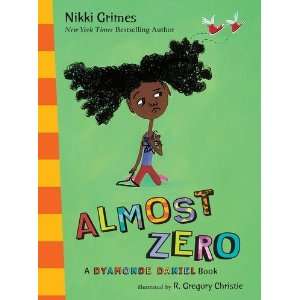   Almost Zero A Dyamonde Daniel Book [Hardcover] Nikki Grimes Books
