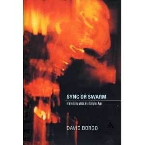  Sync or Swarm Improvising Music in a Complex Age 