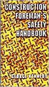 The Construction Foremans Safety Handbook, (0827378823), George 