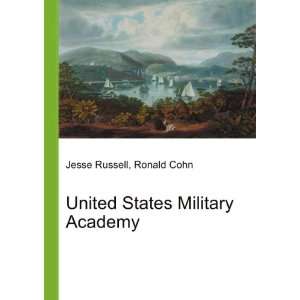 United States Military Academy Ronald Cohn Jesse Russell  