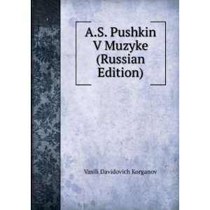   Edition) (in Russian language) Vasili Davidovich Korganov Books