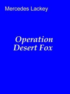 Operation Desert Fox Mercedes Lackey