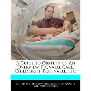   , Childbirth, Postnatal, etc. (9781241711382) Stella Dawkins Books