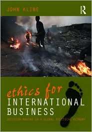 Ethics for International Business Decision Making in a Global 