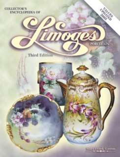   of Limoges Porcelain by Mary Frank Gaston, Collector Books  Hardcover
