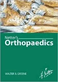 Netters Orthopaedics, (1929007027), Walter Greene, Textbooks   Barnes 