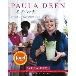   Deen & Friends Living It Up, Southern Style (Hardcover)  N/A  Books