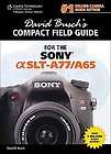 David Buschs Sony Alpha Slt a77/A65 Compact Field Guide by David D 