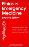 Ethics in Emergency Medicine, (1883620147), Kenneth V. Iserson 